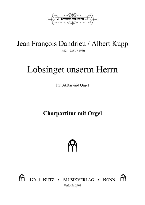 Dandrieu / Kupp, Lobsinget unserm Herrn&nbsp;&nbsp;SABar und Orgel&nbsp;&nbsp;