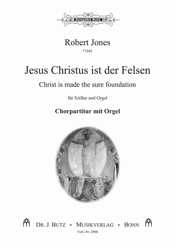 Jesus Christus ist der Felsen - Christ is made the sure foundation&nbsp;&nbsp;SABar und Orgel&nbsp;&nbsp;