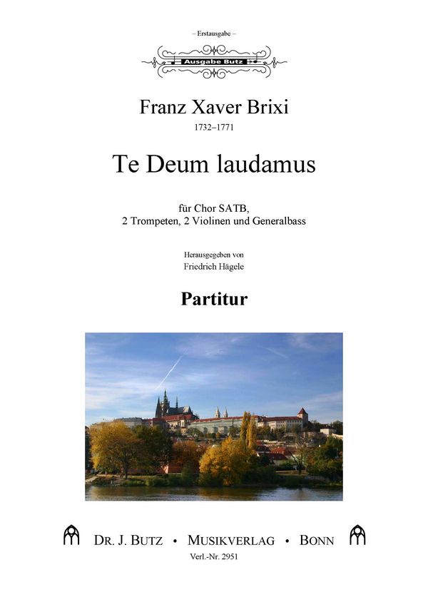 Brixi, Franz Xaver, Te Deum laudamus&nbsp;&nbsp;SATB, 2 Trp, 2 Vl und Gb&nbsp;&nbsp;Partitur