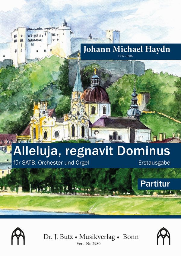 Haydn, Johann Michael, Alleluja, regnavit Dominus&nbsp;&nbsp;SATB, Orchester und Orgel&nbsp;&nbsp;Partitur