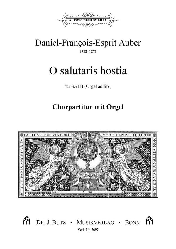 Auber, Daniel-François-Esprit, O salutaris hostia&nbsp;&nbsp;SATB und Orgel ad lib.&nbsp;&nbsp;