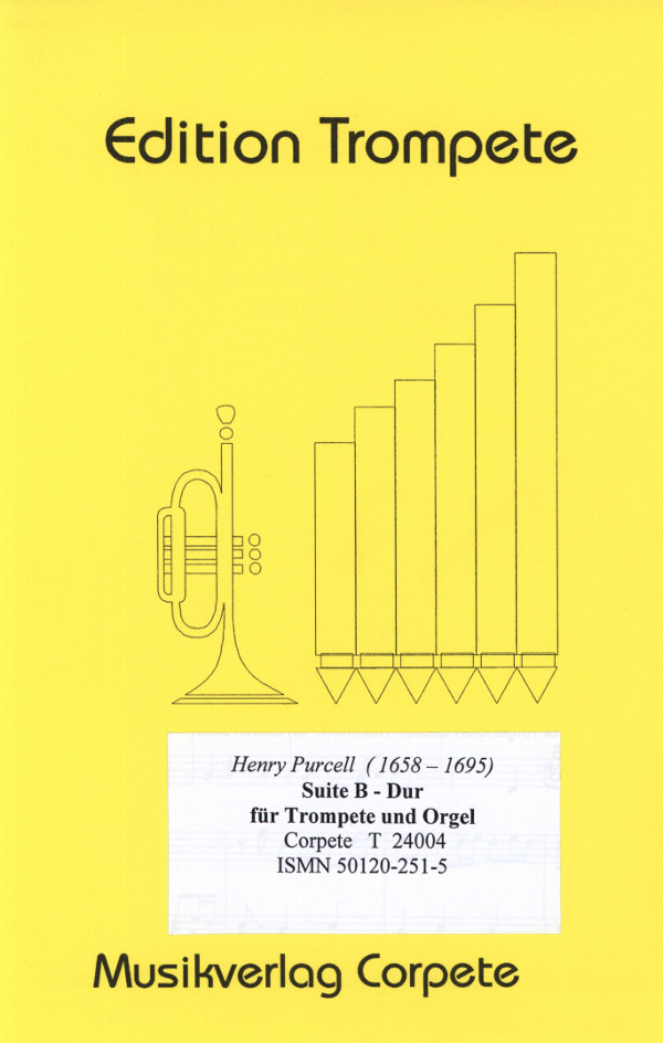 Purcell, Henry (Komischke/Pech)&nbsp;&nbsp;Suite - Ausgabe in B-Dur&nbsp;&nbsp;für Trompete in B/C und Orgel