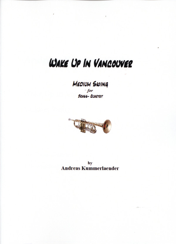 Kummerländer, A.&nbsp;&nbsp;Wake Up&nbsp;&nbsp;für 2 Trompeten, Horn und Posaune