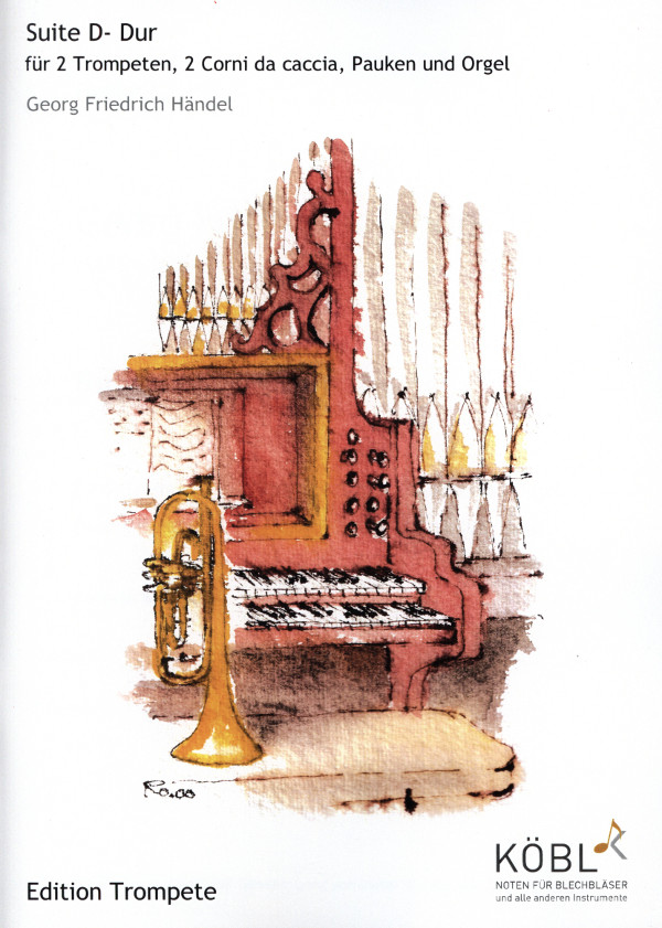 Händel, Georg Friedrich (Shimizu/Pech)&nbsp;&nbsp;Suite D-Dur&nbsp;&nbsp;für 2 Trompeten, 2 Corni da caccia, Pauken und Orgel