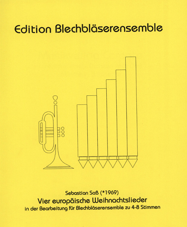 Sass, Sebastian (arr.)&nbsp;&nbsp;4 europäische Weihnachtslieder&nbsp;&nbsp;für 4 - 8 stimmigen Bläserchor