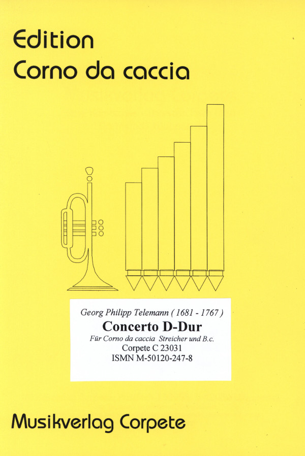 Telemann, Georg Philipp (1681-1767) (Arr. Komischke/Pech)&nbsp;&nbsp;Concerto D-Dur für Corno da caccia und Streicher + B.c.&nbsp;&nbsp;Partitur und Streicher-Set (3-3-2--2-1)