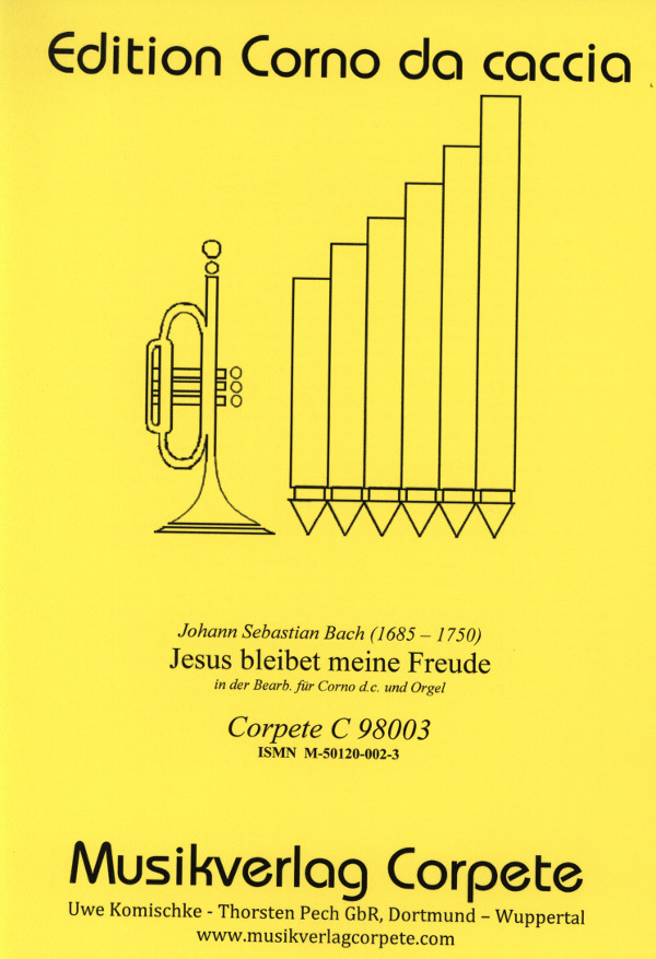 Bach, J.S. (Komischke/Pech)&nbsp;&nbsp;Jesus bleibet meine Freude&nbsp;&nbsp;für Corno da caccia in B/C und Orgel