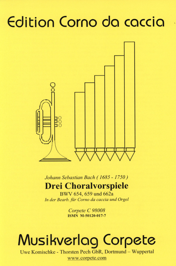 Bach, J.S. (Komischke/Pech)&nbsp;&nbsp;3 Choralvorspiele&nbsp;&nbsp;für Corno da caccia in B/C/A und Orgel
