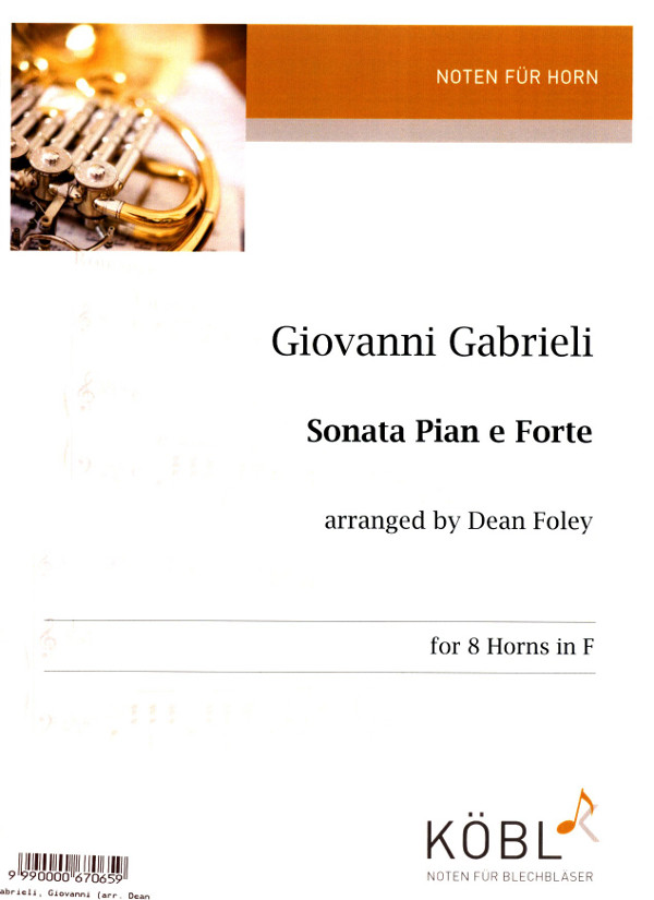 Gabrieli, Giovanni&nbsp;&nbsp;Sonata Pian e Forte&nbsp;&nbsp;für 8 Hörner in F