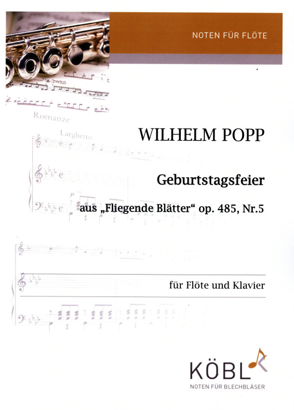 Popp, Wilhelm (Walter)&nbsp;&nbsp;Fliegende Blätter' op.485, Nr.5&nbsp;&nbsp;für Flöte und Klavier