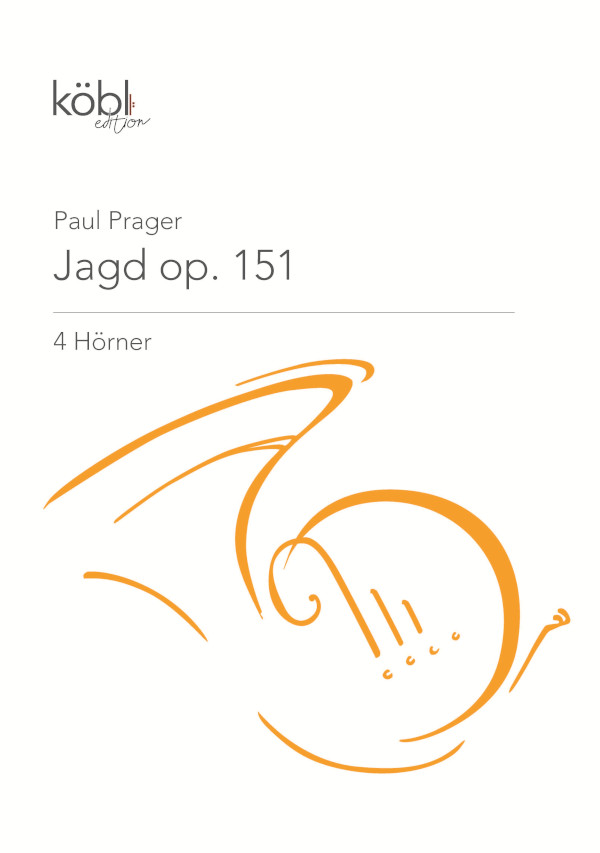 Prager, Paul (1895-1953)&nbsp;&nbsp;Jagd op. 151&nbsp;&nbsp;für 4 Hörner