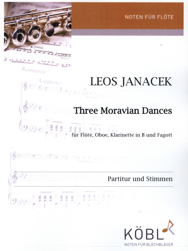 Janacek, Leos (Walter)&nbsp;&nbsp;Three Moravian Dances&nbsp;&nbsp;für Flöte, Oboe, Klarinette in B und Fagott