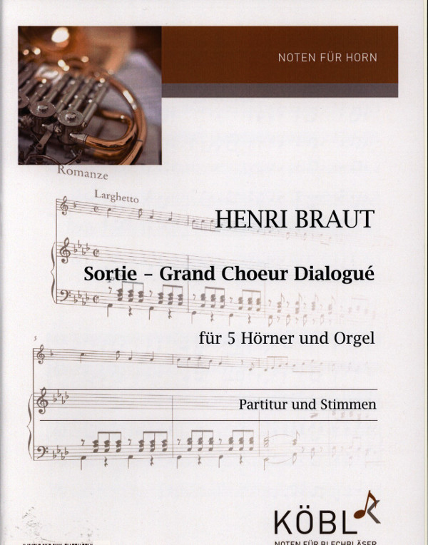 Braut, Henri (arr. Klaus Tewes)&nbsp;&nbsp;Sortie - Grand Choeur Dialogué&nbsp;&nbsp;für 5 Hörner und Orgel