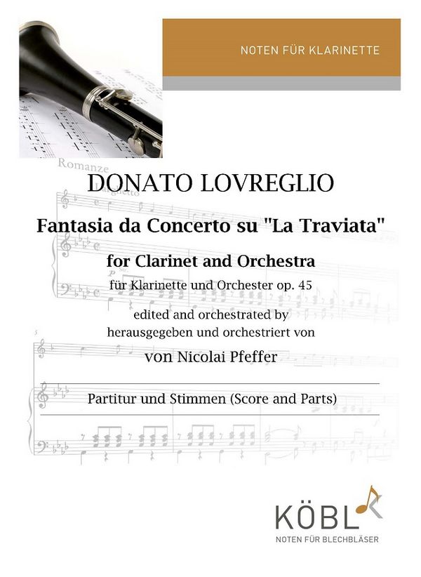 Fantasia da Concerto su 'La Traviata'&nbsp;&nbsp; für Klarinette und Orchester&nbsp;&nbsp;Partitur und Stimmen  