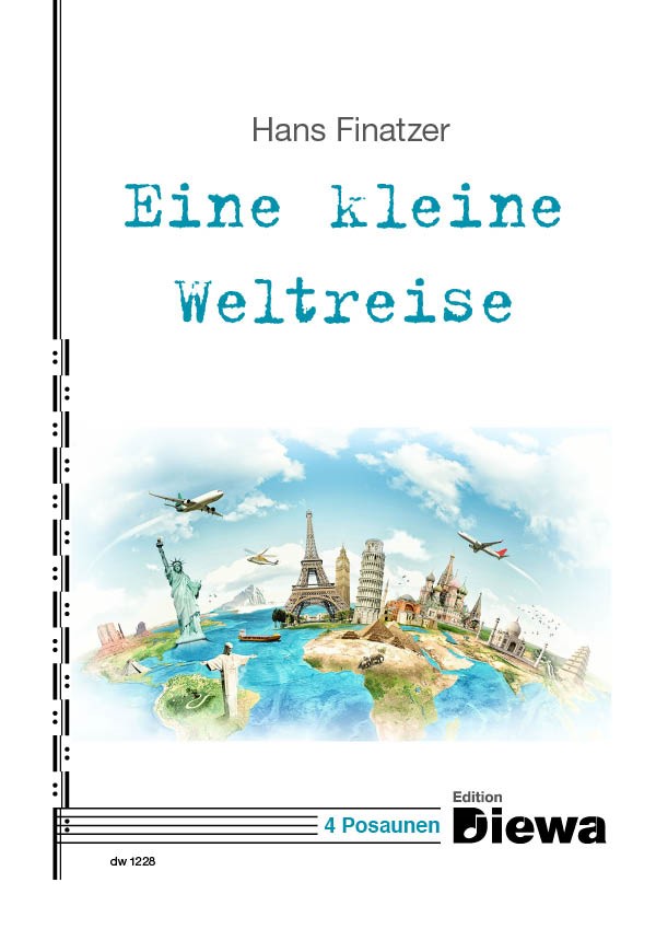 Finatzer, Hans&nbsp;&nbsp;Eine kleine Weltreise&nbsp;&nbsp;für 4 Posaunen (4 trombones)