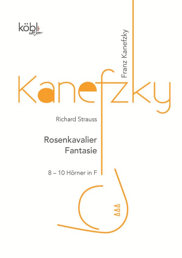Rosenkavalier - Fantasie&nbsp;&nbsp;für 8 - 10 Hörner (Horn 9 und 10 ad. libitum)&nbsp;&nbsp;Partitur und Stimmen