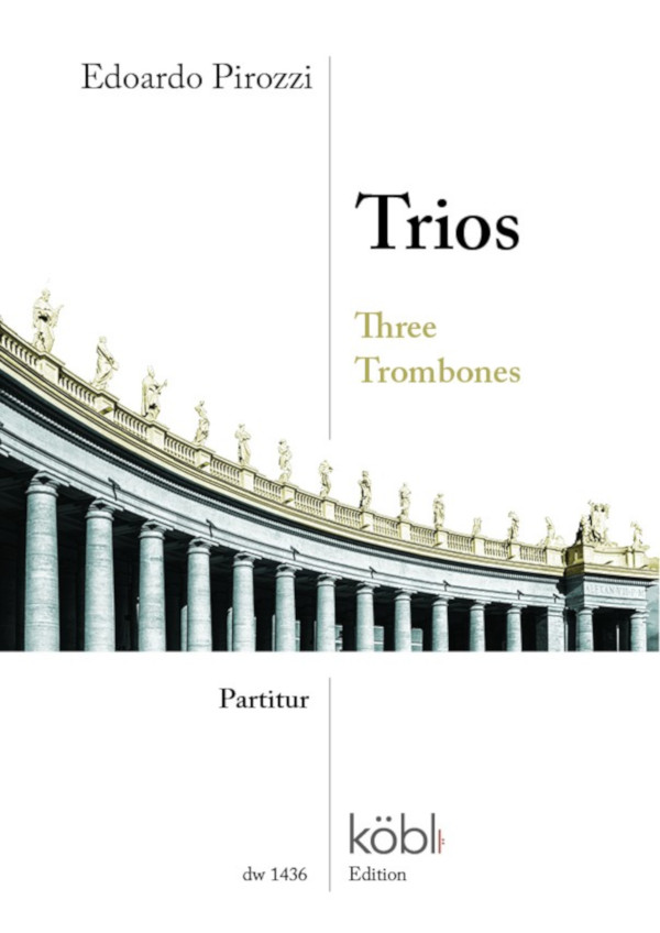 Pirozzi, Edoardo&nbsp;&nbsp;Trios for 3 trombones in C oder 3 Tenorhörner in B&nbsp;&nbsp;für 3 Posaunen