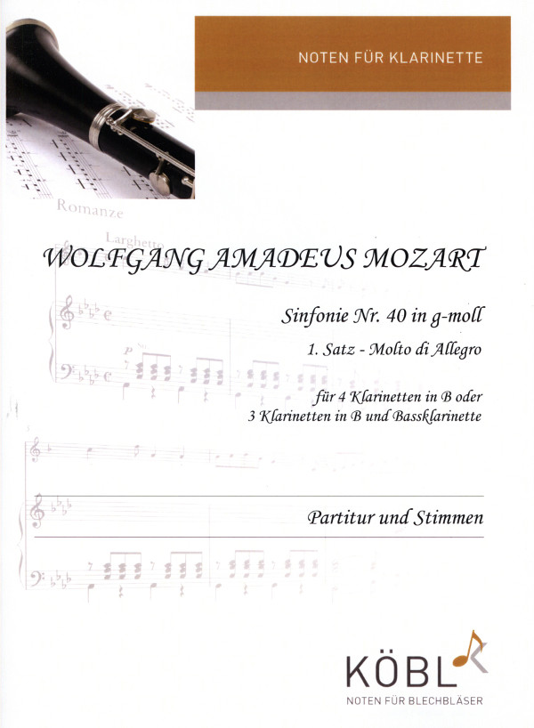 Mozart, Wolfgang Amadeus (Sieg)&nbsp;&nbsp;Sinfonie Nr. 40 in g-moll - 1.Satz Molto Allegro&nbsp;&nbsp;für 4 Klarinetten in B (3 Klarinetten in B und Bassklarinette)