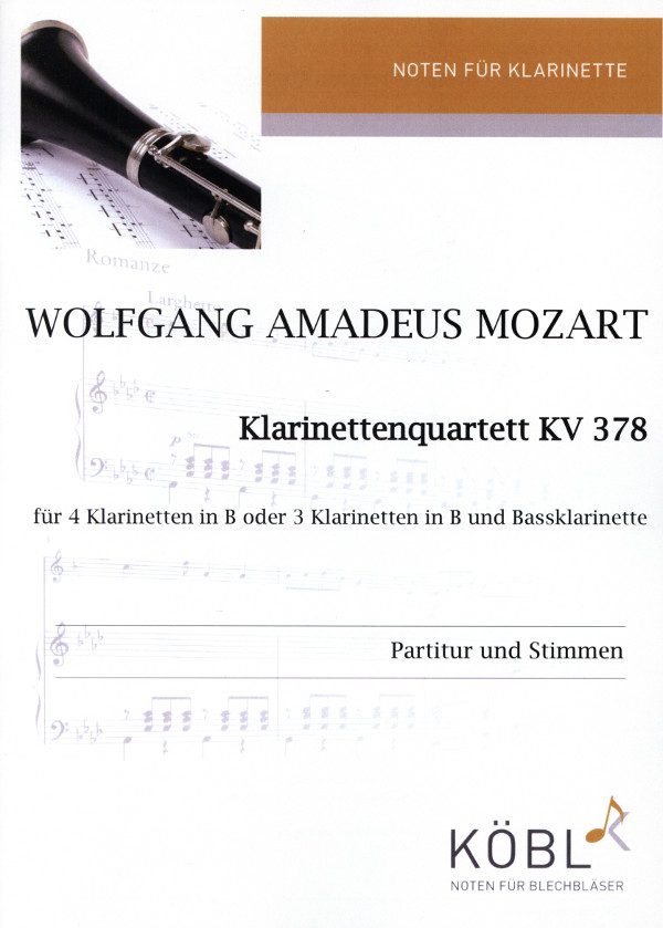 Mozart, Wolfgang Amadeus (Sieg)&nbsp;&nbsp;Klarinettenquartett KV 378&nbsp;&nbsp;für 4 Klarinetten in B oder 3 Klarinetten in B und Bassklarinette