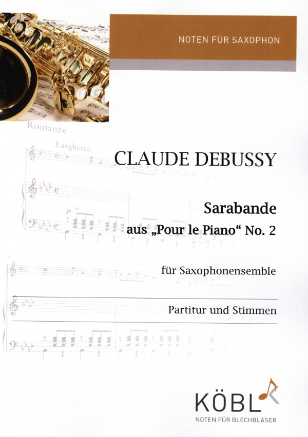 Debussy, Claude (Rid)&nbsp;&nbsp;Sarabande&nbsp;&nbsp;für Saxophonorchester (2Soprs ax, 3 Asax, 2 Tsax, 2 Barsax, Basssax)