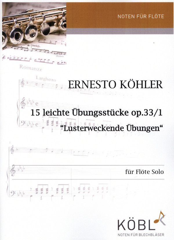Köhler, Ernesto (Rid)&nbsp;&nbsp;15 leichte Übungsstücke, Op. 31/1&nbsp;&nbsp;für Flöte