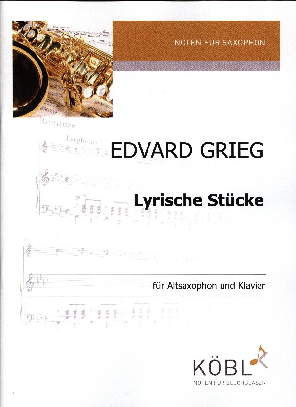 Grieg, Edvard (Rid)&nbsp;&nbsp;Lyrische Stücke&nbsp;&nbsp;für Altsaxophon und Klavier