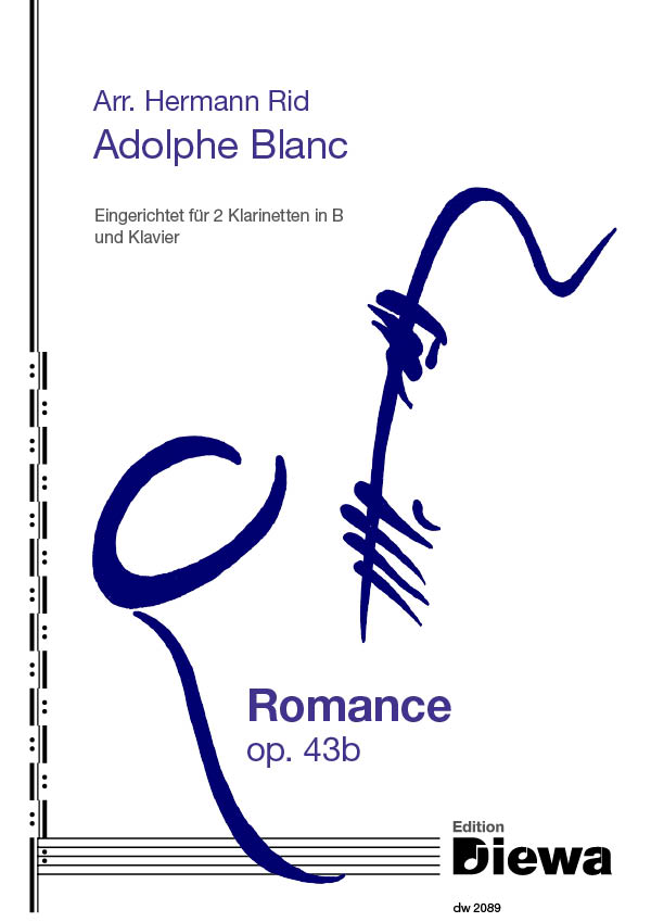 Blanc, Adolphe (arr. Hermann Rid)&nbsp;&nbsp;Romance op. 43b&nbsp;&nbsp;für 2 Klarinetten in B und Klavier