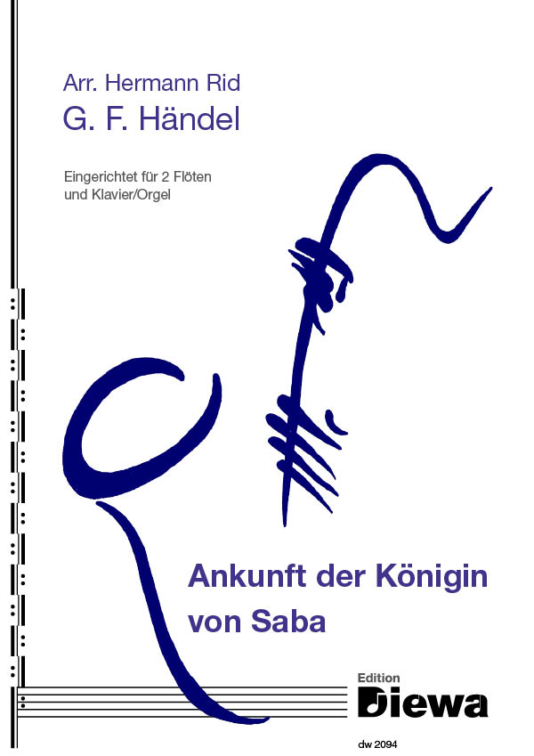 Händel. G. F. (arr. Hermann Rid)&nbsp;&nbsp;Ankunft der Königin von Saba&nbsp;&nbsp;für 2 Flöten und Klavier/Orgel