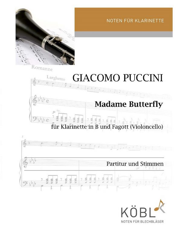 Puccini, Giacomo (Walter)&nbsp;&nbsp;Madame Butterfly&nbsp;&nbsp;für Klarinette und Fagott (Cello)