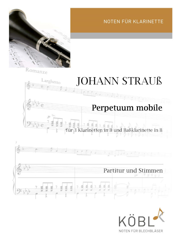 Strauss, Johann&nbsp;&nbsp;Perpetuum mobile op. 257 für 4 Klarinetten&nbsp;&nbsp;clarinet quartet