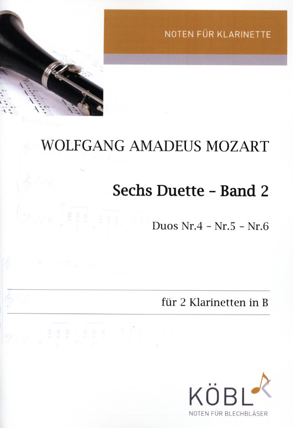 Mozart, Wolfgang Amadeus (Walter)&nbsp;&nbsp;Sechs Duette Band 2 - Nr. 4 - 6&nbsp;&nbsp;für 2 Klarinetten in B - Spielpartitur