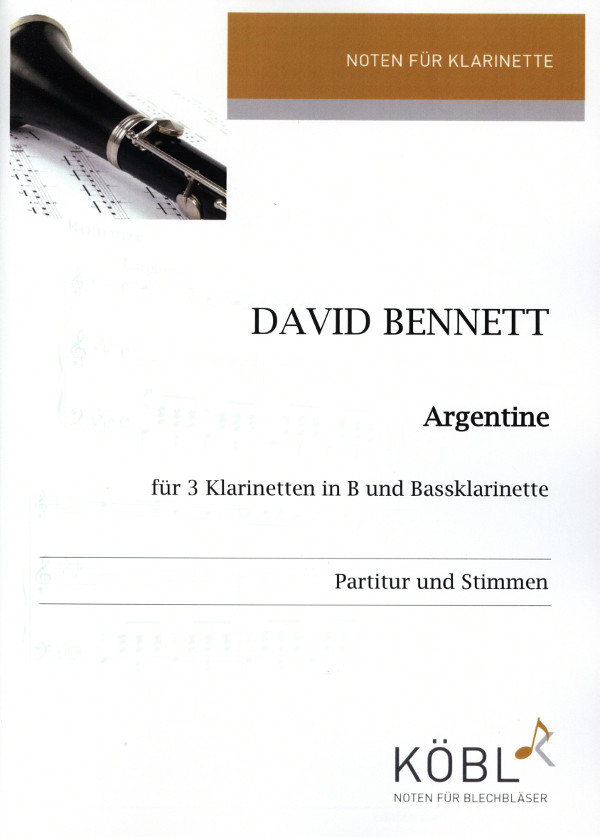Bennett, David&nbsp;&nbsp;Argentine&nbsp;&nbsp;für 4 Klarinetten