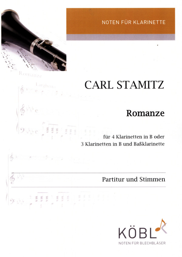 Stamitz, Carl (Sieg)&nbsp;&nbsp;Romanze&nbsp;&nbsp;für 4 Klarinetten in B (3 Klar und Bassklar)