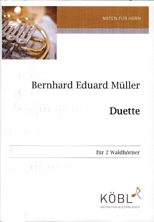 Müller, Berhard Eduard (1825-1895)&nbsp;&nbsp;Duette&nbsp;&nbsp;für 2 Hörner