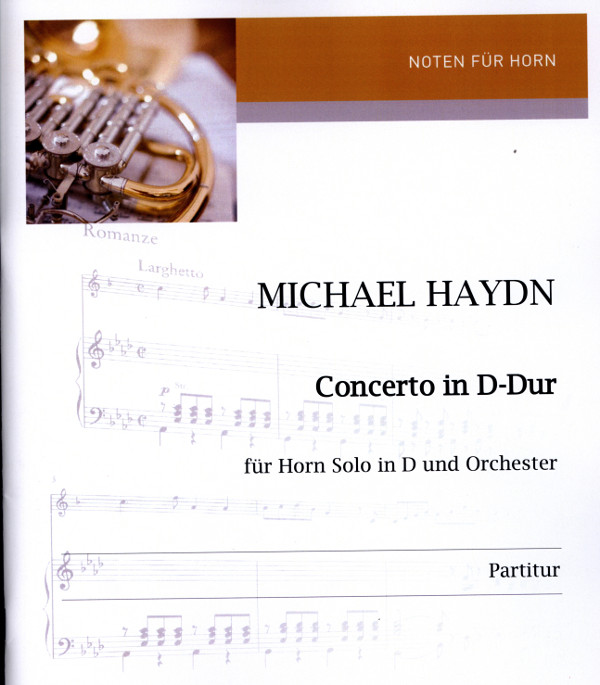 Haydn, Michael (Leloir)&nbsp;&nbsp;Konzert D-Dur - Partitur und Stimmen&nbsp;&nbsp;für Horn und Orchester