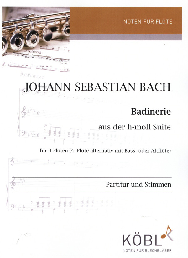 Bach, Johann Sebastian (Arr. Raphaelle Zaneboni)&nbsp;&nbsp;Badinerie aus der h-moll Suite&nbsp;&nbsp;für 4 Flöten (4. Flöte alternativ mit Bass- oder Altflöte)