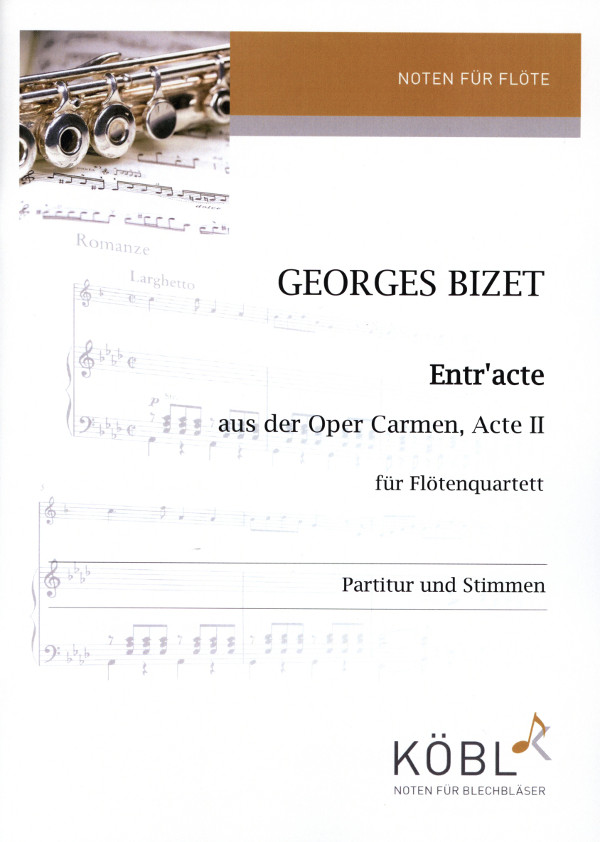 Bizet, Georges (Zaneboni)&nbsp;&nbsp;Entr'acte - Acte II - aus der Oper 'Carmen'&nbsp;&nbsp;für 4 Flöten (4. Flöte alternativ mit Alt- oder Bassflöte)