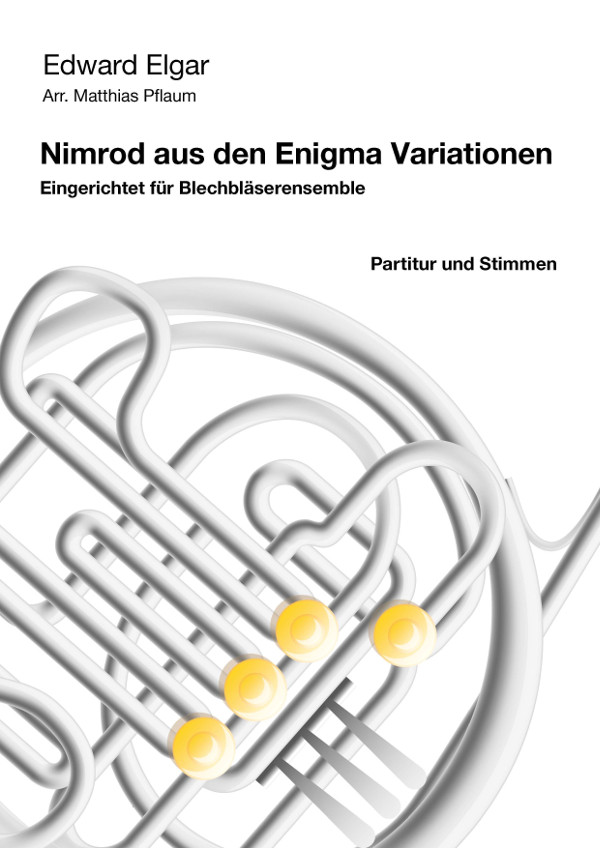 Elgar, Edward (Pflaum)&nbsp;&nbsp;Nimrod aus den Enigma Variationen&nbsp;&nbsp;für 4 Trompeten, 2 Hörner, 3 Posaunen, Tuba und Pauken
