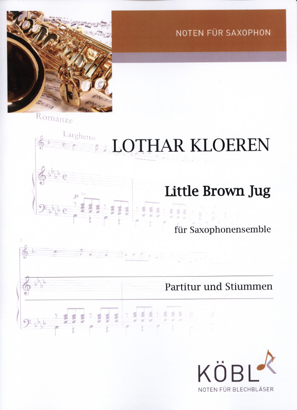 Kloeren, Lothar&nbsp;&nbsp;Little Brown Jug&nbsp;&nbsp;Saxophonensemble (2 Asax, 2 Tsax, Barsax, Git, Pno, Bass, Drums)