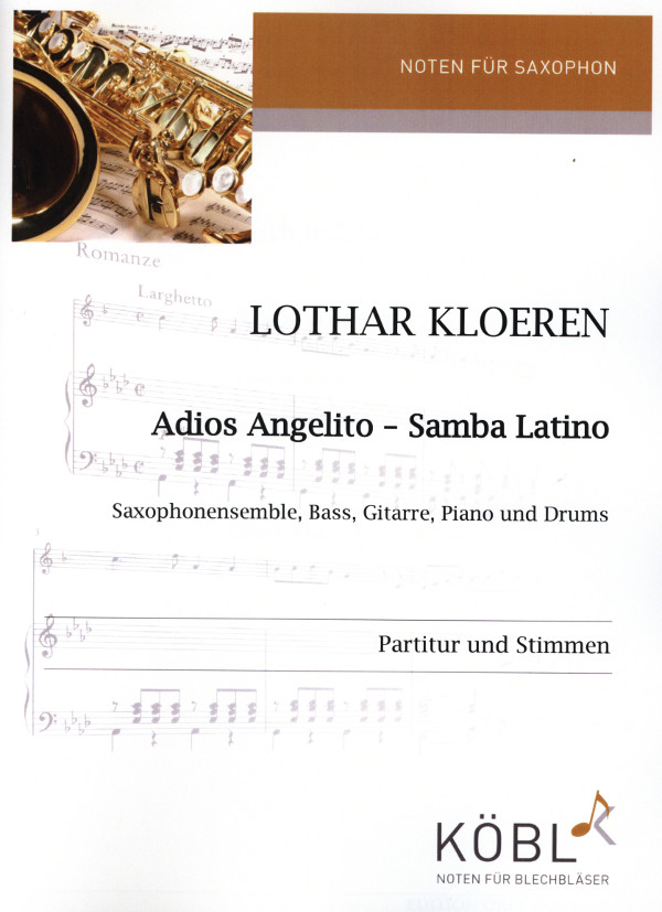 Kloeren, Lothar&nbsp;&nbsp;Adios Angelito&nbsp;&nbsp;für Saxophonensemble