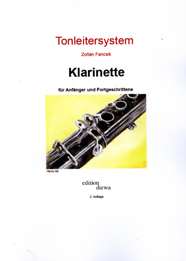 Fancsik, Zoltan&nbsp;&nbsp;Tonleitersystem Klarinette&nbsp;&nbsp;für Anfänger und Fortgeschrittene