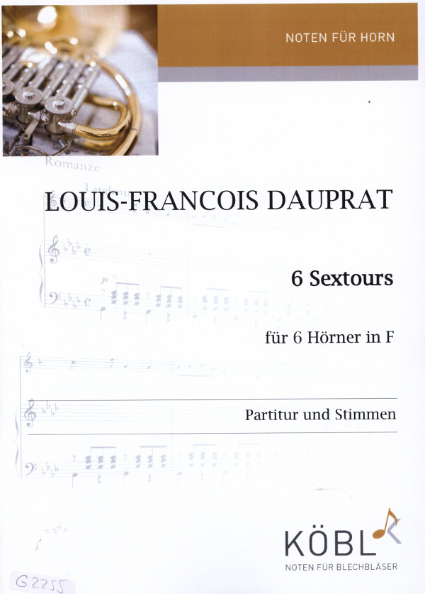 Dauprat, Louis-Francois (Arr. Andreas Kummerländer)&nbsp;&nbsp;6 Sextours&nbsp;&nbsp;für 6 Hörner
