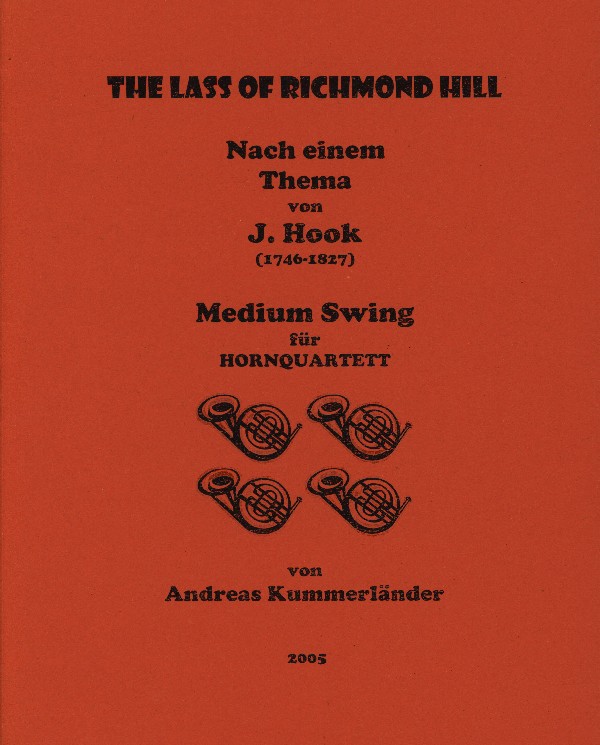 Kummerländer, Andreas&nbsp;&nbsp;The Lass Of Richmond Hill&nbsp;&nbsp;