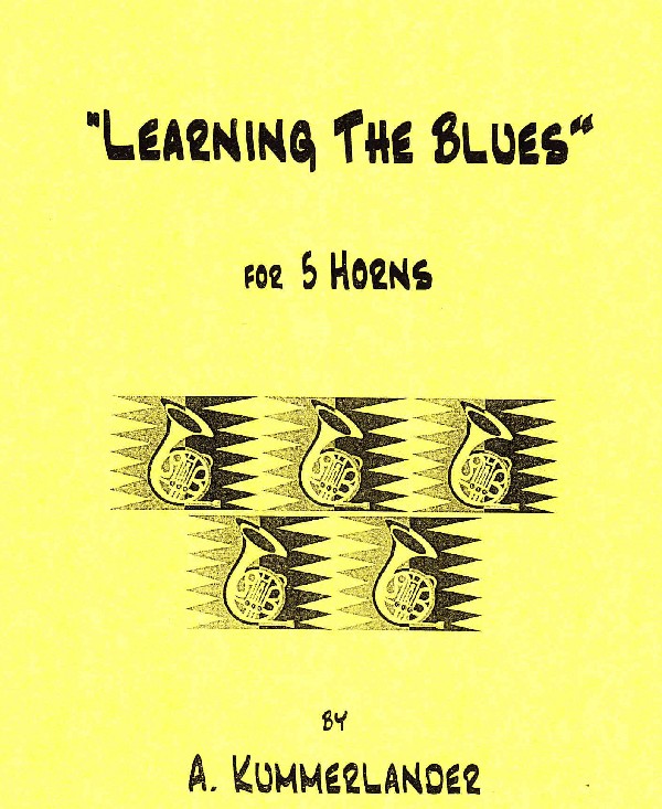 Kummerländer, Andreas&nbsp;&nbsp;Learning The Blues&nbsp;&nbsp;für Solo-Horn und 4 Hörner