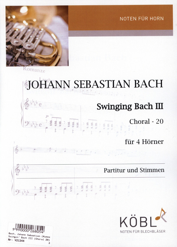 Bach, Johann Sebastian (Kummerländer)&nbsp;&nbsp;Swingin' Bach III (Choral 20)&nbsp;&nbsp;für 4 Hörner in F