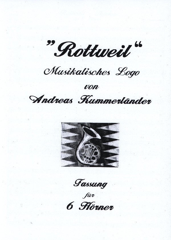 Kummerländer, Andreas&nbsp;&nbsp;Rottweil - Hymne&nbsp;&nbsp;