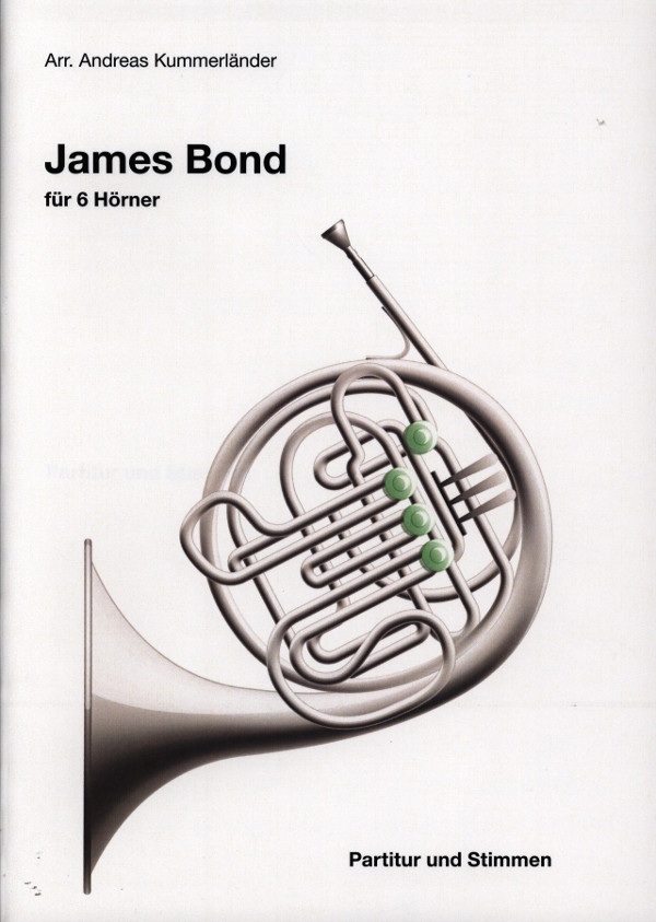 Kummerländer, Andreas (arr.)&nbsp;&nbsp;James Bond&nbsp;&nbsp;für 6 Hörner
