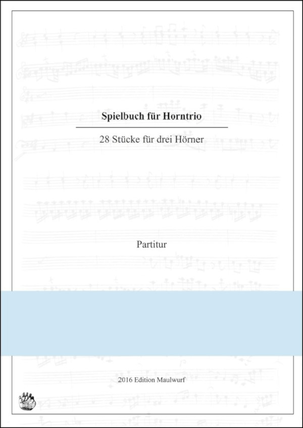 Pflaum, Matthias&nbsp;&nbsp;Spielbuch für Horntrio&nbsp;&nbsp;für 3 Hörner