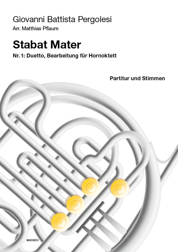 Pergolesi, Giovanni (Pflaum)&nbsp;&nbsp;Duetto aus dem Stabat Mater&nbsp;&nbsp;für 8 Hörner