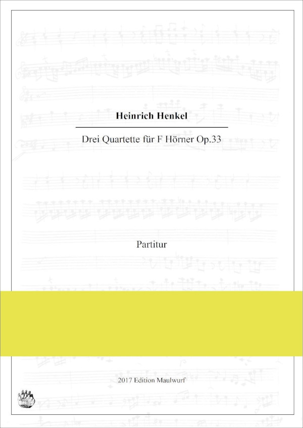 Henkel, Heinrich&nbsp;&nbsp;Quartett für F Hörner - Originalwerk&nbsp;&nbsp;für 4 Hörner
